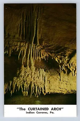 Vintage The Curtained Arch Indian Caverns Pa Postcard Ja • $1.99