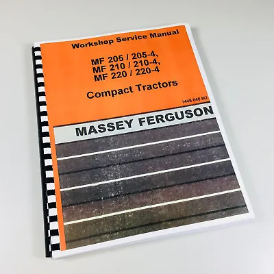 Massey Ferguson Mf 220 220-4 Compact Tractor Service Repair Shop Manual Workshop • $36.97