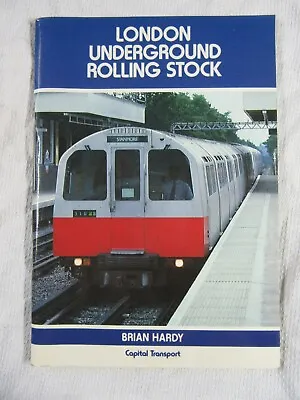London Underground Rolling Stock - Brian Hardy 1986 10th Edition PB • £7.50