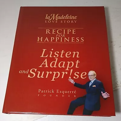 SIGNED By Patrick Esquerre “la Madeleine Love Story” Recipe For Happiness - HC • $39.95