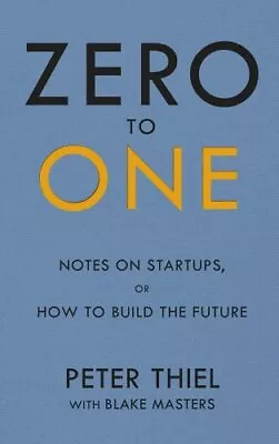 Zero To One: Notes On Start Ups Or Ho... Thiel Peter • $62.56
