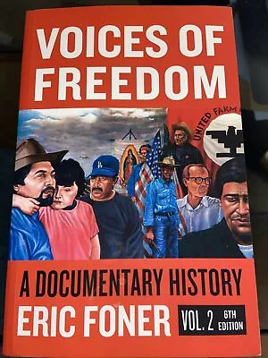 Voices Of Freedom By Eric Foner • $15