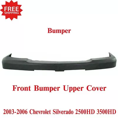 New Front Bumper Upper Cover Textured Fits 2003-06 Chevy Silverado 2500HD 3500HD • $114.50