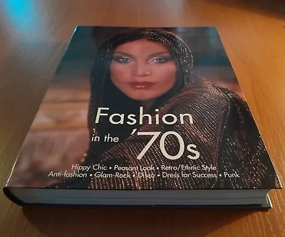 Fashion In The 70's By Emmanuelle Dirix & Charlotte Fiell (Paperback 2014) NEW  • £31.95