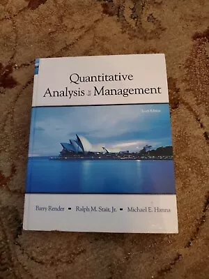 Quantitative Analysis For Management By Render Barry Stair Hanna (10th Ed) • $14.99