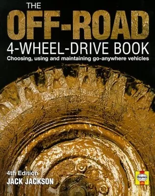 Off Road Four Wheel Drive Book: Choosing Using And... By Jackson Jack Hardback • £5.49