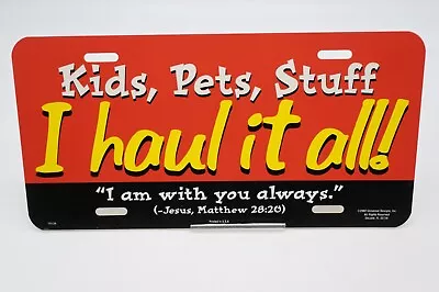 Christian License Plate Tag I Haul It All Mathew 28:20 I Am With You Always • $8.37