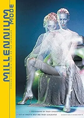 Millennium Mode : Fashion Forecasts By 40 Top Designers Hardcover • £4.73
