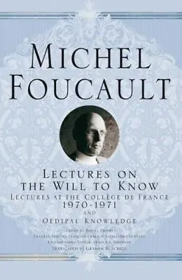 Lectures On The Will To Know (Lectures At The Collège De France) Foucault Mich • $15.01