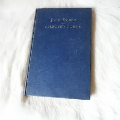$35.55 • Buy John Donne SELECTED POEMS 1952 Vtg John Donne Vtg Poetry 50s Poetry