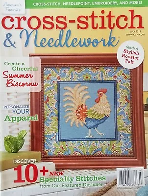 Cross Stitch & Needlework American Magazine - July 2013 Volume 8 Issue 4. • £5.95