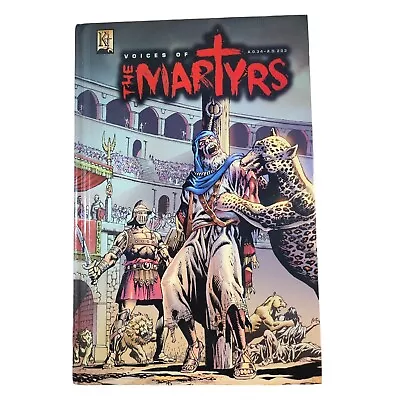 Voices Of The Martyrs AD 34 AD 203 Hardcover Graphic Novel Kingstone Christian • $14.97