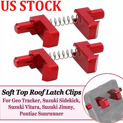 Aluminum Soft Top Roof Latch Clips Springs For Suzuki Sidekick Pontiac Vitara US • $16.99