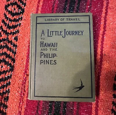 Vintage: A Little Journey To Hawaii & The Philippines 1934 Travel Cancelled Book • $7