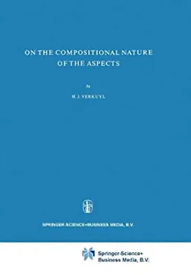 On The Compositional Nature Of The Aspects Hardcover H. J. Verkuy • $33.57