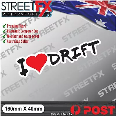$4.79 • Buy I Love Drift Sticker Mates Car Joke JDM 4x4 Decal Car Window Bumper Race Turbo
