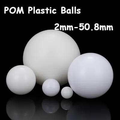 POM Plastic Balls White Solid Round Balls Paraformaldehyde Diameter 2mm-50.8mm • $4.35