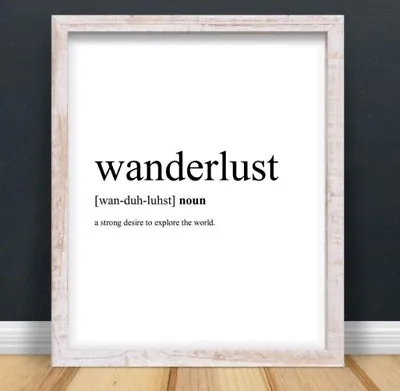 £4.84 • Buy A4 Wanderlust Typography Print Art Quote Gift Travel Adventure Home UNFRAMED