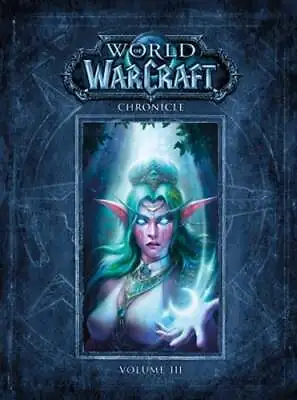 World Of Warcraft Chronicle Volume 3 By Blizzard Entertainment: Used • $18.62