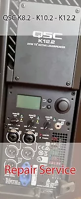 QSC K12.2 Repair Service No Power / Flashing Screen / No Sound We Repair It FAST • £120