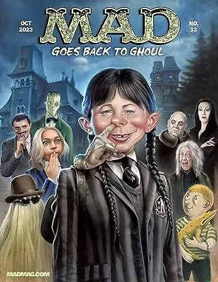 Mad Magazine #33 October 2023 Wednesday Addams Family Issue • $14.99