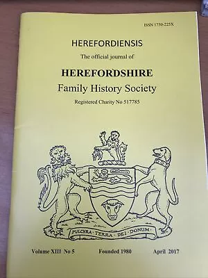 HEREFORDIENSIS Herefordshire Family History Society Journal July 2018 FREEPOST • £7.99