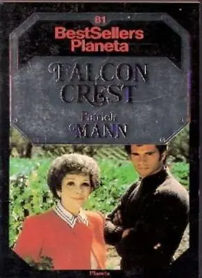 Falcon Crest (A Star Book)-Patrick Mann • £21.46