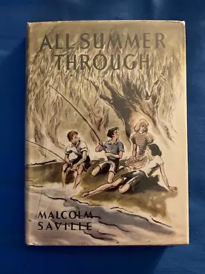 All Summer Through. Malcolm Saville • £39