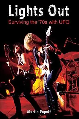 Lights Out: Surviving The '70s With UFO Popoff Martin • £9.06