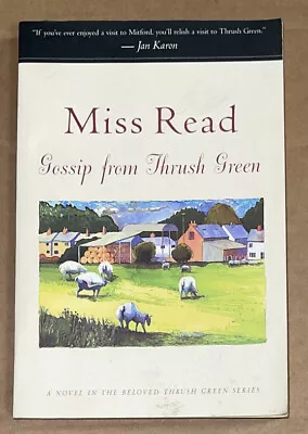 Gossip From Thrush Green By Miss Read (2002 Trade Paperback GOOD) • $1.99