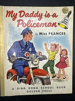 My Daddy Is A Policeman By Miss Frances 1955 Golden Press Children's Book T5 • $12