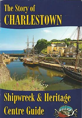 £6.49 • Buy The Story Of Charlestown Shipwreck & Heritage Centre Guide Pbk VG