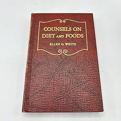 Counsels On Diet And Foods Ellen G White Seventh Day Adventist SDA Adventism • $18