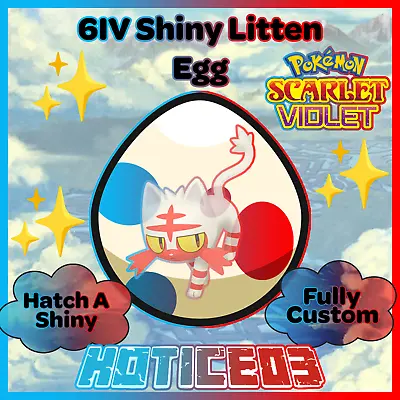 Litten ✨ SHINY 6IV EGG ✨ Pokemon Scalet & Violet ✨ INDIGO DISK DLC ✨ • $2.99