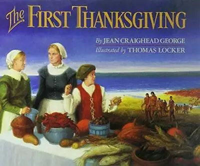 The First Thanksgiving - Hardcover By George Jean Craighead - GOOD • $4.17