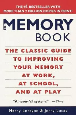 The Memory Book : The Classic Guide To Improving Your Memory (0345410025) • $13.99