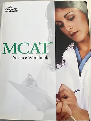The Princeton Review MCAT Science Workbook 2013 Edition (NO WRITING) • $10