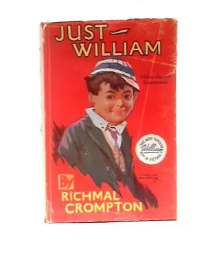 £12.57 • Buy Just - William (Richmal Crompton - 1950) (ID:98003)