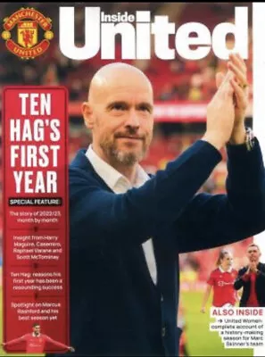 Inside United Official Manchester United FC Magazine July 23 Ten Hag’s 1st Yea • £7.95