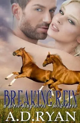 Breaking Rein: Volume 3 (Horse Play).New 9781545233900 Fast Free Shipping<| • £19.23