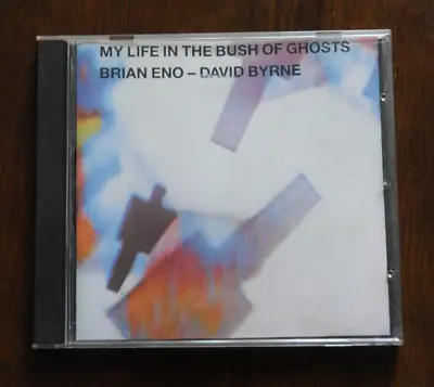 BRIAN ENO - DAVID BYRNE - My Life In The Bush Of Ghosts - 1981 CD - VG Condition • £3.99