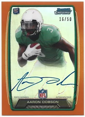 2013 Aaron Dobson Bowman Orange Chrome Refractor RC Rookie Card Auto #TC-GHE /50 • $5.99