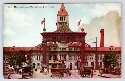 C1908 Mizpah Arch Union Station Railroad Depot Denver Colorado CO PC Postcard • $6