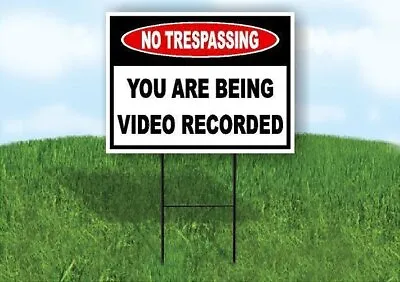 No Trespassing You Are Being Video Recorded Yard Sign With Stand Road Sign • $26.99