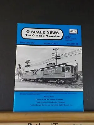 O Scale News #93 1987 May June Tribute To EL Forney Steamers Trolley Freight Ser • $5