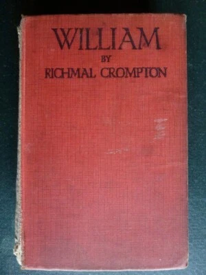 £2.87 • Buy “WILLIAM” By RICHMAL CROMPTON, HARDBACK, FIRST EDITION