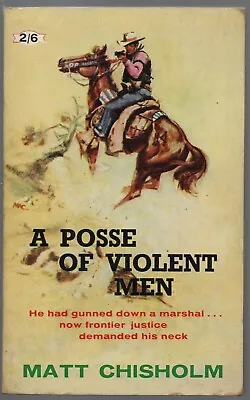 A Posse Of Violent Men Matt Chisholm Panther Books 1002 First 1960 • £7.50