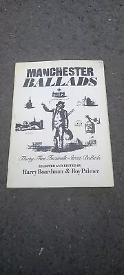 Manchester Ballads Thirty-Five Facsimile Street BalladsHARRY BOARDMAN/ PALMER  • £39.99