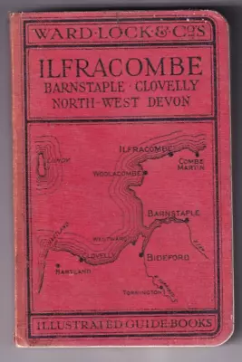 ILFRACOMBE Barnstaple Clovelly N.W. Devon - Ward Lock Red Guide • £5