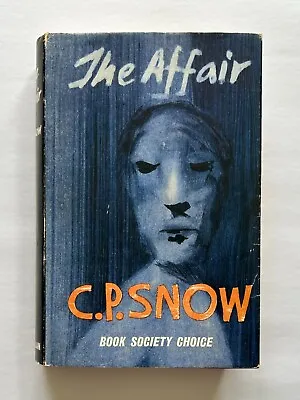 The Affair By C. P. Snow Hardcover First UK Edition (1960) • £22.50